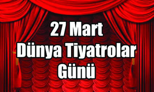 ''Tiyatro insan hayatına anlam katan en etkili sanat dalı''