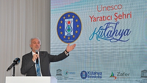 Kütahya UNESCO'nun Yaratıcı Şehirler Ağı'nda