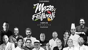 Dünyaca ünlü master şefler ''Meze Festivali''ne katılacak