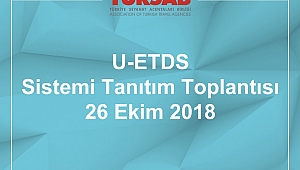 TÜRSAB'ta U-ETDS sistemi tanıtım toplantısı yapılacak