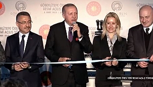 Göbeklitepe'nin resmi açılışını Cumhurbaşkanı Erdoğan yaptı