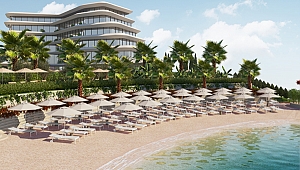 Dünyaca ünlü otel Çeşme'de açılıyor