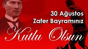 30 Ağustos Zafer Bayramınız Kutlu Olsun