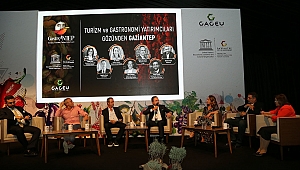 Turizm ve gastronomi yatırımcılarının gözünden Gaziantep