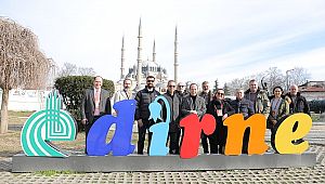 Edirne'nin tarihini, kültürünü ve gastronomisini keşfettiler