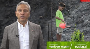 Gelin doğayı, geleceği ve turizmi yeniden yeşertelim