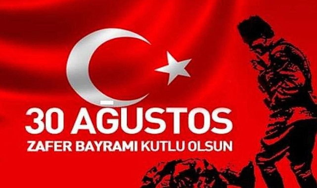 30 Ağustos Zafer Bayramınız Kutlu Olsun