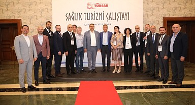Sağlık turizmine ivme kazandıracak çalıştay