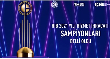 Hizmet sektörünün ihracat şampiyonları açıklandı!