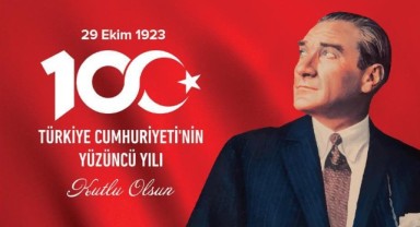 Cumhuriyetimizin kuruluşunun 100. Yılı kutlu olsun