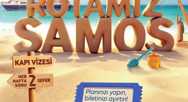 Seferihisar-Samos seferleri 17 Mayıs'ta başlıyor