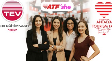 ATF ve TEV işbirliğiyle genç kadınlara turizm bursu