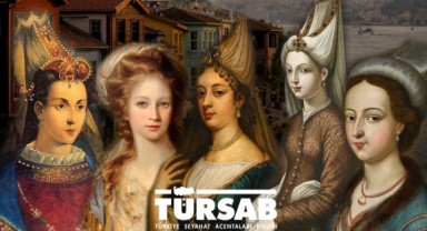 'Osmanlı'da Kadın ve Valide Sultanlar' gezisi