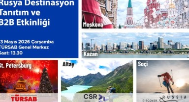 TÜRSAB'tan Rusya pazarı atağı