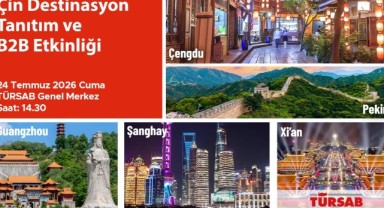 TÜRSAB'da Çin turizmi tanıtılacak